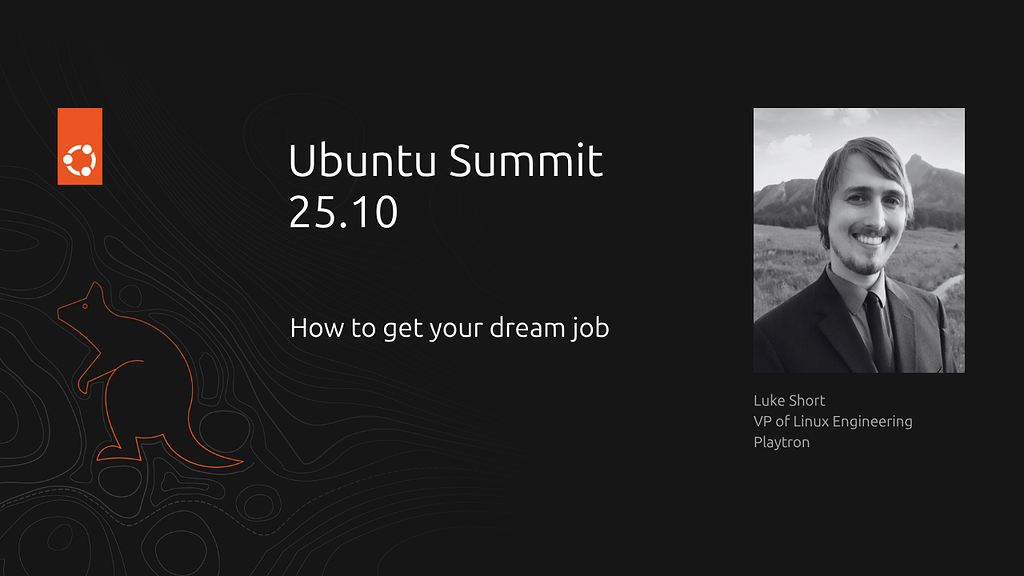 Ubuntu Jobs How to get your dream job - Ubuntu Summit 25.10 - Ubuntu Community Hub